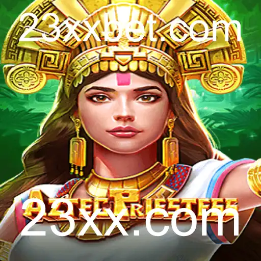 Descubra o Fascinante Mundo de AztecPriestess em 23xx.com